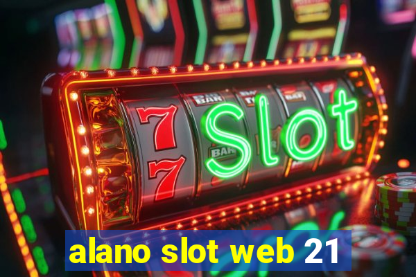 alano slot web 21